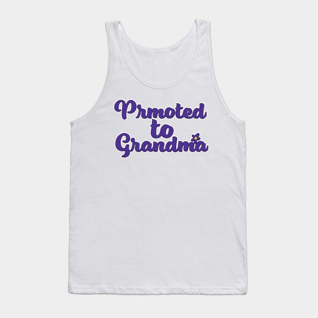 Promoted to Grandma Tank Top by nickemporium1